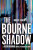 Robert Ludlum'sâ„¢ The Bourne Shadow - Brian Freeman