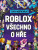 Roblox 100% neoficiální - Všechno o hře - Kolektiv
