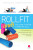 Rollfit aneb rolujeme a cvičíme s pěnovými válci - Vychodilová Renata,Lada Andrová,Hana Vrtělová