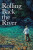 Rolling Back the River - Paul Guernsey