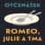Romeo, Julie a tma - Jan Otčenášek