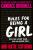Rules for Being a Girl - Candace Bushnell,Katie Cotugno