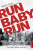 Run Baby Run - Cruz Nicky,Jamie Buckingham