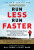 Runner's World Run Less, Run Faster - Pierce Bill,Murr Scott