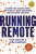Running Remote - Liam Martin,Rob Rawson