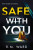 Safe With You - R.M. Ward