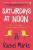 Saturdays at Noon - Marks Rachel