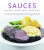 Sauces, Salsas, Dressings and Dips - Christine Franceová