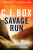 Savage Run - C. J. Box