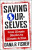Saving Ourselves - Dana R. Fisher