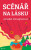 Scénář na lásku - Annabel Monaghan