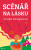 Scénář na lásku - Annabel Monaghan