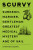 Scurvy - Stephen R. Bown