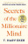 Secrets Of The Millionaire Mind - T. Harv Eker,Kirste,Schultze