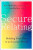 Secure Relating - Ann Kelley,Sue Marriott