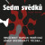 Sedm svědků - Peter Karvaš