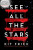 See all the Stars - Kit Frick