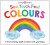 See, Touch, Feel: Colours - Roger Priddy,Priddy Books