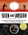 Seen and Unseen - Elizabeth Partridge
