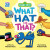 Sesame Street: What Hat Is That? (An Abrams On the Job Book) - Nichole Mara