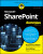 SharePoint For Dummies - Ken Withee,Rosemarie Withee