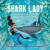 Shark Lady - Jess Keating