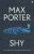 Shy - Max Porter