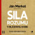 Sila rozumu v bláznivej dobe - Ján Markoš