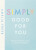 Simply Good For You - Amelia Freer
