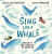 Sing Like a Whale - Butterfield Moira