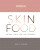 Skin Food - Sophie Thompson,Sister & Co.
