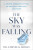Sky Was Falling - Cornelia Griggs