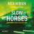 Slow Horses - Mick Herron