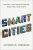 Smart Cities : Big Data, Civic Hackers, and the Quest for a New Utopia - Townsend Anthony M.