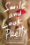 SMILE & LOOK PRETTY - AMANDA PELLEGRINO