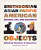 Smithsonian Asian Pacific American History, Art, and Culture in 101 Objects - 