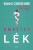 Smrtící lék - Mahi Cheshire