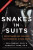 Snakes in Suits, Revised Edition - Dr. Paul Babiak,Dr. Robert D. Hare