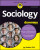 Sociology For Dummies - Jay  Gabler