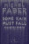 Some Rain Must Fall And Other Stories - Michel Faber