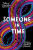 Someone in Time - Rowan Coleman,Alix E. Harrowová,Sarah Gailey,Zen Cho,Jeffrey Ford,Elizabeth Hand,Nina Allan,Theodora Goss,Ellen Klages