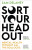 Sort Your Head Out - Sam Delaney
