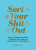 Sort Your Shit Out - Vicki Vrint