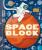 Spaceblock (An Abrams Block Book) - Christopher Franceschelli