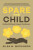 Spare the Child - Ailsa Watkinson