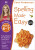 Spelling Made Easy, Ages 6-7 (Key Stage 1) - Carol Vorderman