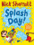 Splash Day! - Nick Sharratt
