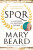 SPQR - Professor Mary Beard