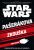 Star Wars - Cesta k epizodě VII: Síla se probouzí - Pašerákova zkouška - Greg Rucka