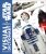 Star Wars The Complete Visual Dictionary (new edition) - James Luceno,Jason Fry,Ryder Windham,Pablo Hidalgo,David K. Reynolds